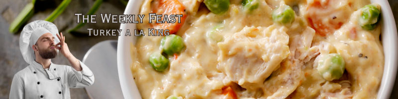 The Weekly Feast – Turkey a la King